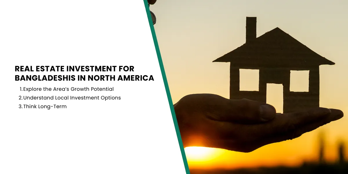 Real Estate Investment for Bangladeshis in North America